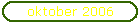 oktober 2006
