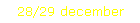 28/29 december