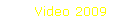 Video 2009