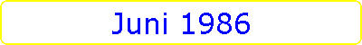 Juni 1986