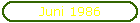 Juni 1986
