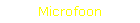 Microfoon