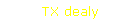 TX dealy