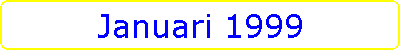 Januari 1999