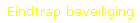 Eindtrap beveiliging