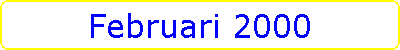 Februari 2000