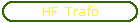 HF Trafo