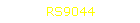 RS9044