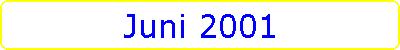 Juni 2001