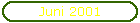 Juni 2001