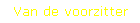 Van de voorzitter
