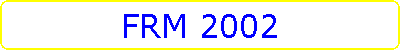 FRM 2002