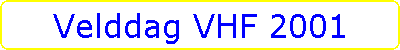 Velddag VHF 2001