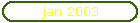 jan 2003