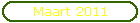 Maart 2011
