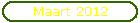 Maart 2012