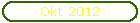 Okt 2012