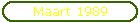 Maart 1989