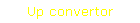 Up convertor